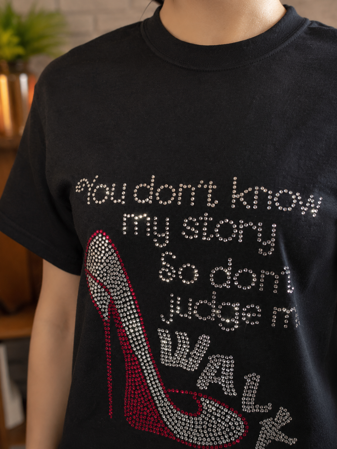 You don't know my story!